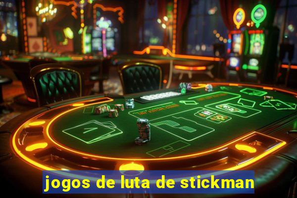 jogos de luta de stickman